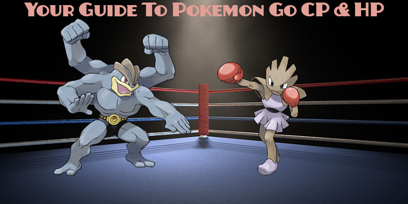 pokemon go cp hp guide
